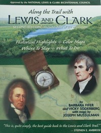 Along the Trail with Lewis & Clark by Barbara Fifer and Vicky Soderberg