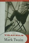 The Travels of Mark Twain edited by Charles Neider