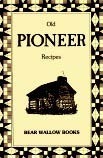 Old Pioneer Recipes
