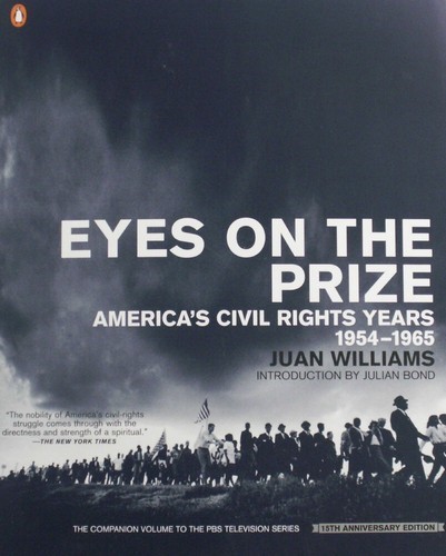 Eyes on the Prize: America's Civil Rights Years, 1954-1965 by Juan Williams 5148
