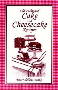 Old-Fashioned Cake and Cheesecake Recipes 15052