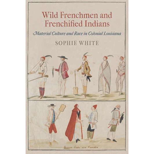 Wild Frenchmen and Frenchified Indians 23216