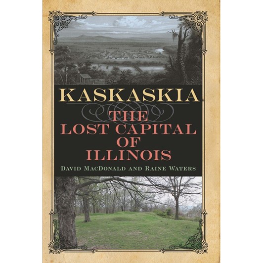 Kaskaskia: The Lost Capital 11086