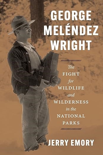 George Melendez Wright: The Fight for Wildlife and Wilderness 7410