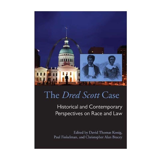 The Dred Scott Case: Historical and Contemporary Perspectives on Race and Law 4147