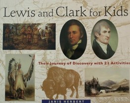 Lewis and Clark For Kids by Janis Herbert