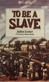 To Be A Slave by Julius Lester