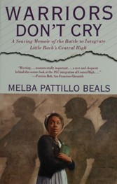 Warriors Don't Cry by Melba Pattillo Beals