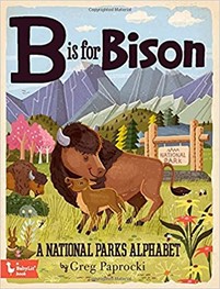 B Is For Bison: A National Parks Alphabet